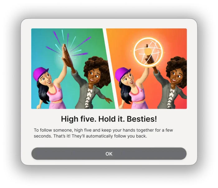 High five. Hold it. Besties! dialog explaining the high-five follow gesture